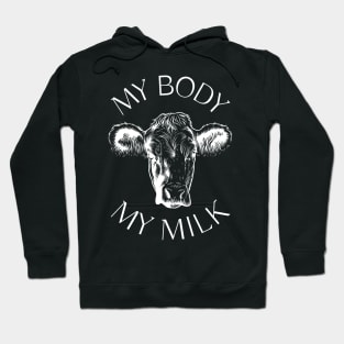 My Body My Milk Hoodie